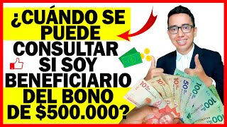 ¿Cuándo puedo consultar los nuevos Beneficiarios del Bono extraordinario de 500000  Wintor ABC [upl. by Hsenid]