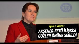 İyi Partinin ve Meral Akşenerin Fetö Videosu çıktı  silinmeden paylaşş [upl. by Garvey248]