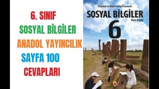 6 Sınıf Sosyal Bilgiler Anadol Yayıncılık Sayfa 100 Cevapları [upl. by Hardi658]