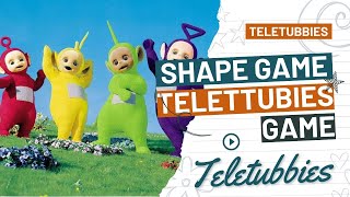 TELETUBBIES  SHAPE GAME  TELETUBBIES GAME [upl. by Notnroht964]