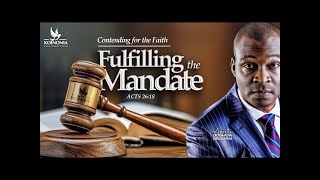 CONTENDING FOR THE FAITH FULFILLING THE MANDATE ACTS 2618 WITH APOSTLE JOSHUA SELMAN 20092024 [upl. by Premer]