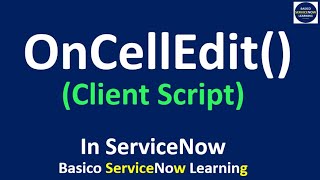 oncelledit Client Script in ServiceNow  ServiceNow oncelledit Client Script Coding Demonstration [upl. by Euqinoj]