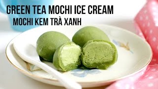 MOCHI ICE CREAM recipe  Cách làm MOCHI KEM TRÀ XANH [upl. by Eibbed284]