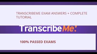 How to Pass Transcribeme Exams [upl. by Leelahk]