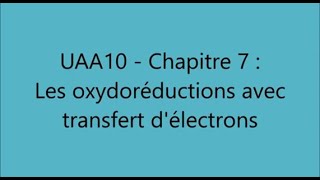 UAA10  Chapitre 7  Les oxydoréductions avec transfert délectrons [upl. by Noiztneb22]