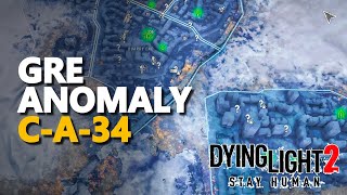 GRE Anomaly CA34 Dying Light 2 [upl. by Rodina]