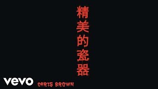 Chris Brown  Fine China Audio [upl. by Karyn]