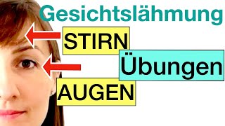 ÜBUNGEN für STIRN  AUGEN Lidschluss verbessern FAZIALISPARESE Gesichtslähmung inkl Stretching [upl. by Llehcor]