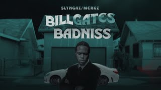 Slyngaz Merkz  Bill Gates Badniss Official Audio [upl. by Florance290]