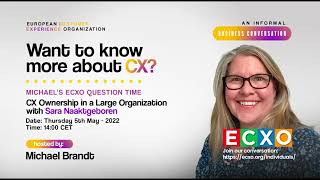 CX Ownership in Large Organizations with Sara Naaktgeboren Lind [upl. by Gnok]