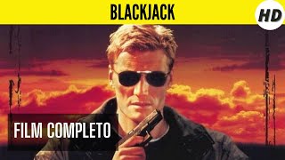 Blackjack  HD  Azione  Film Completo in Italiano [upl. by Naejarual]