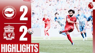 HIGHLIGHTS Brighton 22 Liverpool  Mo Salah scores twice in Premier League draw [upl. by Anifled]