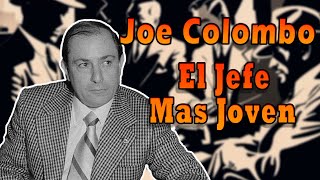 Joe Colombo El JEFE Que Combino La MAFIA Y El Activismo [upl. by Rumit]