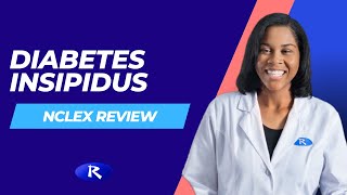 Diabetes Insipidus NCLEX Review [upl. by Thorner]