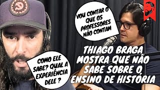 THIAGO BRAGA EM ENTREVISTA MOSTRA QUE NÃO SABE NADA SOBRE ENSINO DE HISTÓRIA  E PASSA VERGONHA [upl. by Okim]