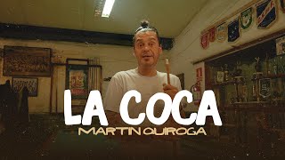 Martin Quiroga  La Coca Video Oficial [upl. by Siubhan]