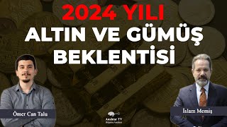 DİKKAT 2024 Altın ve Gümüş yılı mı olacak İslam Memiş açıkladı [upl. by Kalbli]