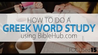 How to do a Greek study using BibleHubcom [upl. by Relluf]