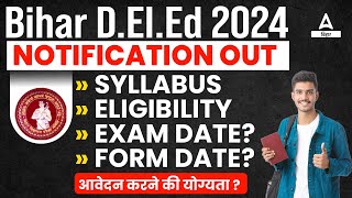 Bihar Deled Entrance Exam 2024 Syllabus Exam Date Subject Combination की संपूर्ण जानकारी [upl. by Coryden]