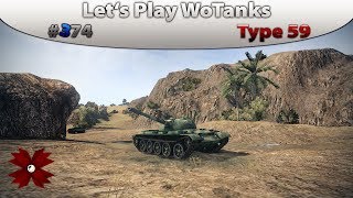 Lets Play World of Tanks  374 Type 59 HDquotx5 Wahnsinn an diesem WEquotDeutsch [upl. by Wilfred]