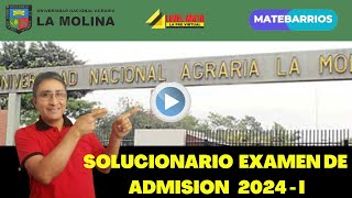 SOLUCIONARIO EXAMEN DE ADMISION DE LA UNIVERSIDAD AGRARIA LA MOLINA 2024  1 [upl. by Aizan]