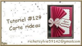 Tutoriel 129 Carte rideau [upl. by Mitzl]