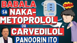 Babala sa NakaMetoprolol or Carvedilol  By Doc Willie Ong Internist and Cardiologist [upl. by Ahsitauq100]