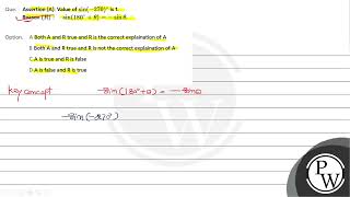 Assertion A Value of \\\\sin 270\\circ\\ is 1Reason \\R \\quad \\sin \\left180 [upl. by Llerroj]