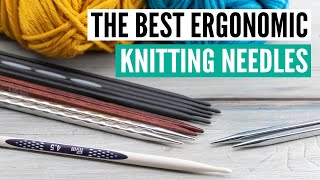 The best ergonomic knitting needles 2023 [upl. by Glaab]