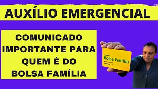 ATENÇÃO PESSOAL DO BOLSA FAMÍLIA QUE RECEBE AUXÍLIO EMERGENCIAL COMUNICADO IMPORTANTÍSSIMO [upl. by Egni]