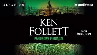 quotPapierowe pieniądzequot Ken Follett  audiobook [upl. by Tahp]