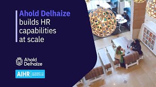 Customer Stories Ahold Delhaize Builds HR Capabilities at Scale [upl. by Doble718]