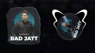 Bad Jatt  Official Audio  Piyush Rajpuria  RS Kaushik  Latest Punjabi Song 2024 [upl. by Fulbright]