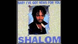 Shalom  I´Ve Got News For You [upl. by Anafetse]