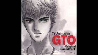 OST GTO 1 13  Aru Nichijô Ni Kiriku [upl. by Hyo17]