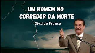 Um homem no corredor da morte  Divaldo Franco [upl. by Gussy]