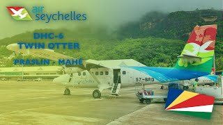 Trip Report  Air Seychelles DHC6 Twin Otter Economy  Praslin  MahéVictoria [upl. by Eemaj]