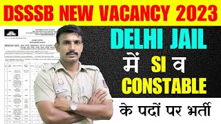 DSSSB Vacancy 2023  DSSSB vacancy Notification out  Jail warden  Jail Superintendent Vacancy [upl. by Grubb]