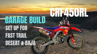 Crf450rl  Garage Built for Fast SoCal Trails  Desert  Baja My Modifications Dual Sport [upl. by Naawaj]