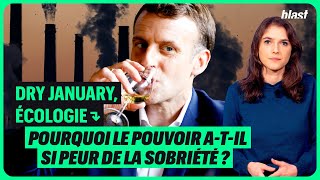 DRY JANUARY ÉCOLOGIE  POURQUOI LE POUVOIR ATIL SI PEUR DE LA SOBRIÉTÉ [upl. by Ettelra]