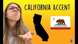 California Accent [upl. by Roque356]