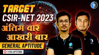 CSIR NET 2023 General Aptitude Final Revision  IFAS [upl. by Atteynek215]