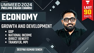 Economy Growth And Development  UPSC Prelims 2024 Crash Course  Deepak Kumar Singh [upl. by Lehmann369]