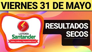 Resultado SECOS Lotería de SANTANDER Viernes 31 de Mayo de 2024 SECOS 😱🚨💰 [upl. by Affer]