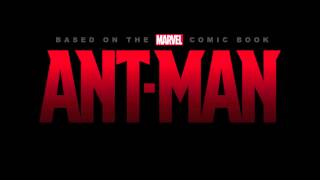 Marvel’s Ant Man Official Main Theme by Christophe Beck [upl. by Dina]