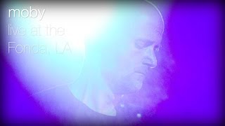 Moby  Go Live at The Fonda LA [upl. by Dorie]