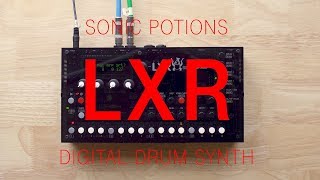 Sonic Potions LXR Digital Drum Synth [upl. by Schindler474]