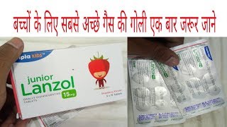 How to use junior LanzolLansoprazole tablets Medical supportsandeep Kumar mahato [upl. by Mazonson486]