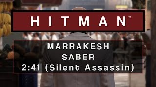 HITMAN  Marrakesh  Saber  241 SA [upl. by Shaughnessy]