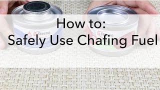 How to Safely use Chafing Fuel [upl. by Edbert]